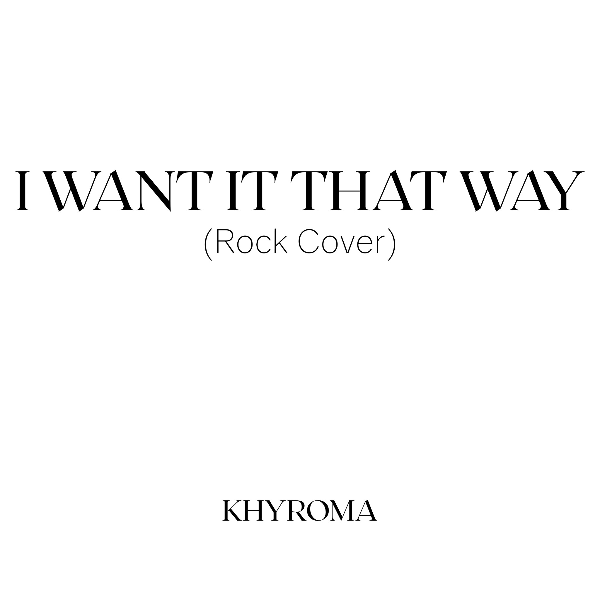 I Want It That Way (Cover)